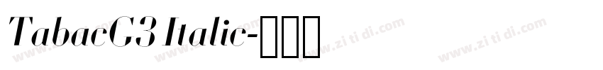 TabacG3 Italic字体转换 TabacG3 Italic字体转换
